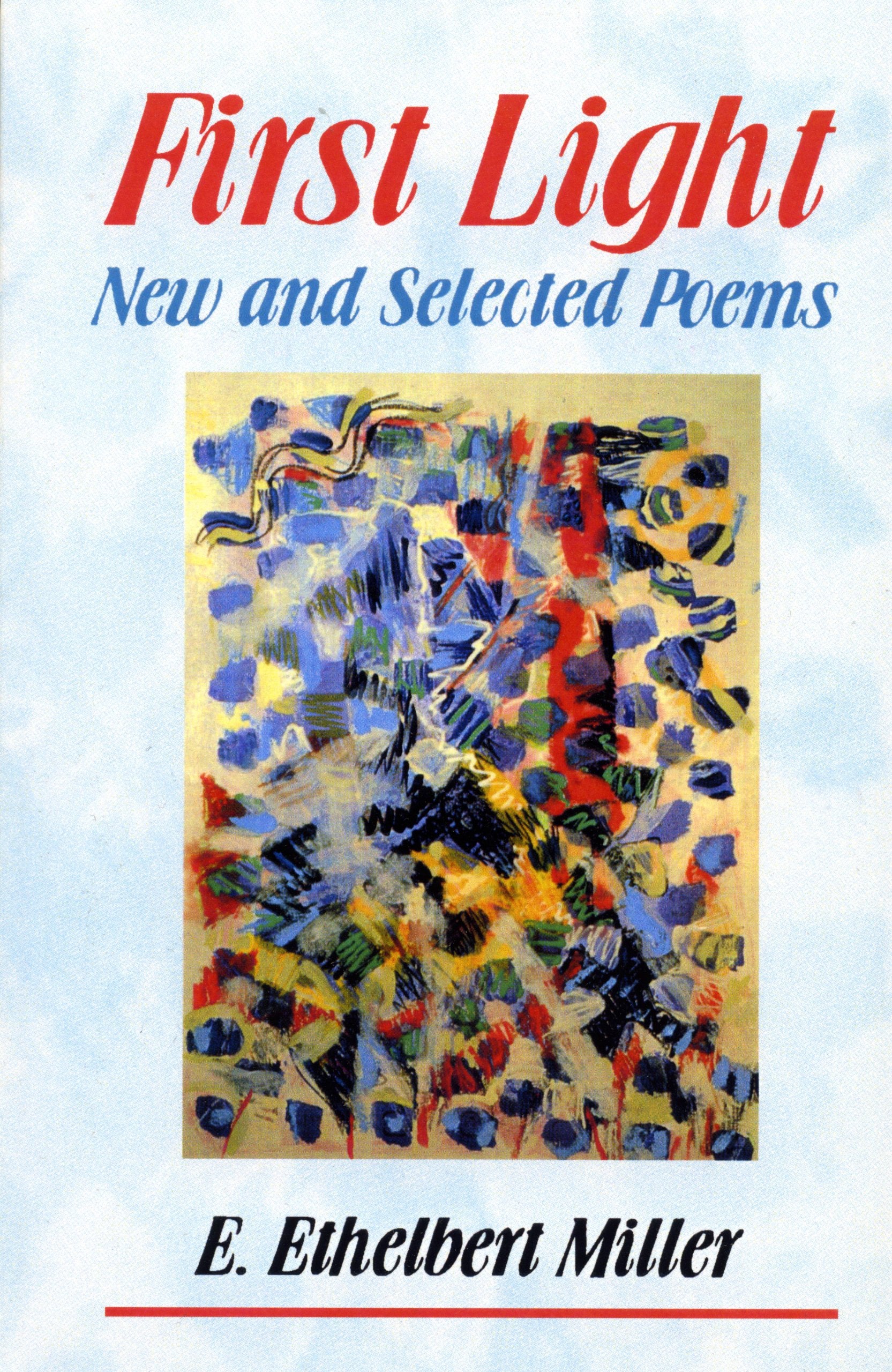 First Light: New and Selected Poems,Used