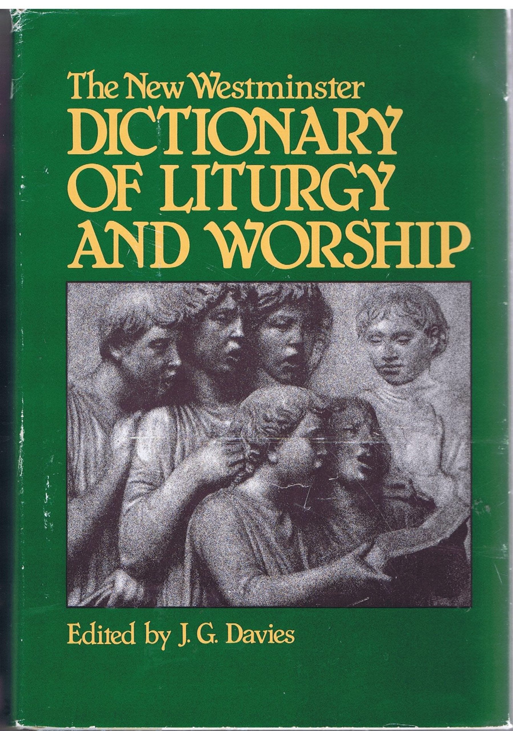 The New Westminster Dictionary of Liturgy and Worship,Used
