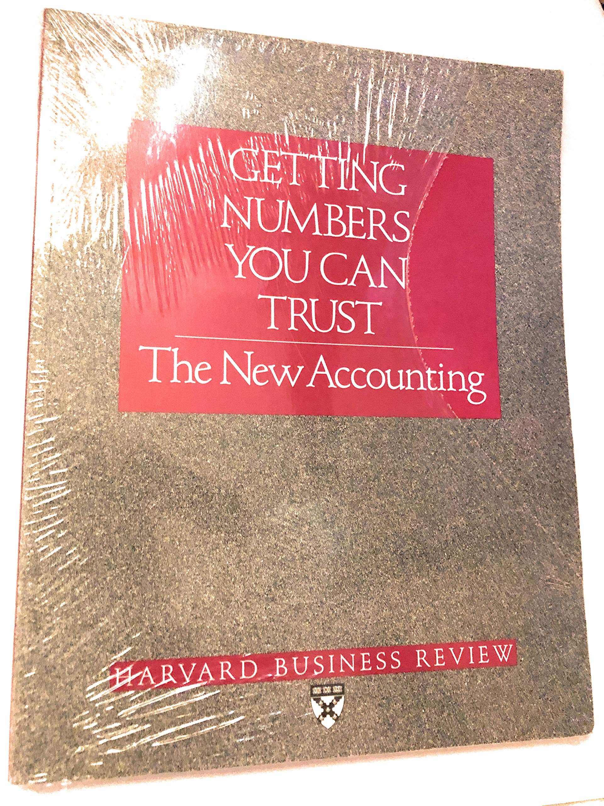 Getting Numbers You Can Trust: The New Accounting (Harvard Business Review Paperback Series)