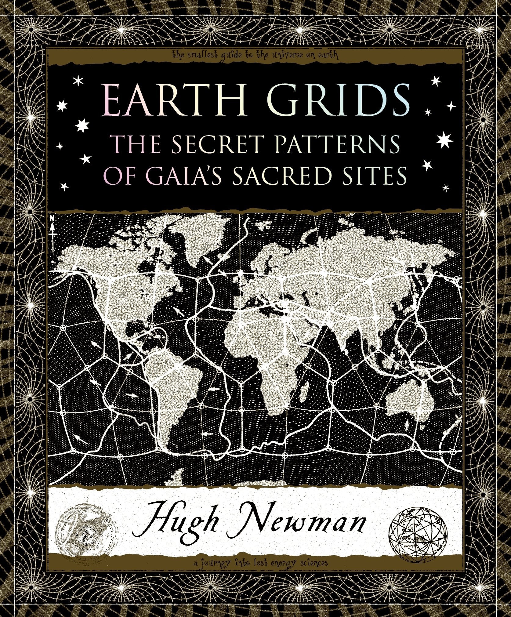 Earth Grids: The Secret Patterns of Gaia s Sacred Sites (Wooden Books)