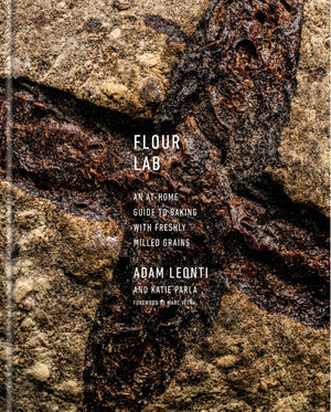 Flour Lab: An Athome Guide To Baking With Freshly Milled Grains,New
