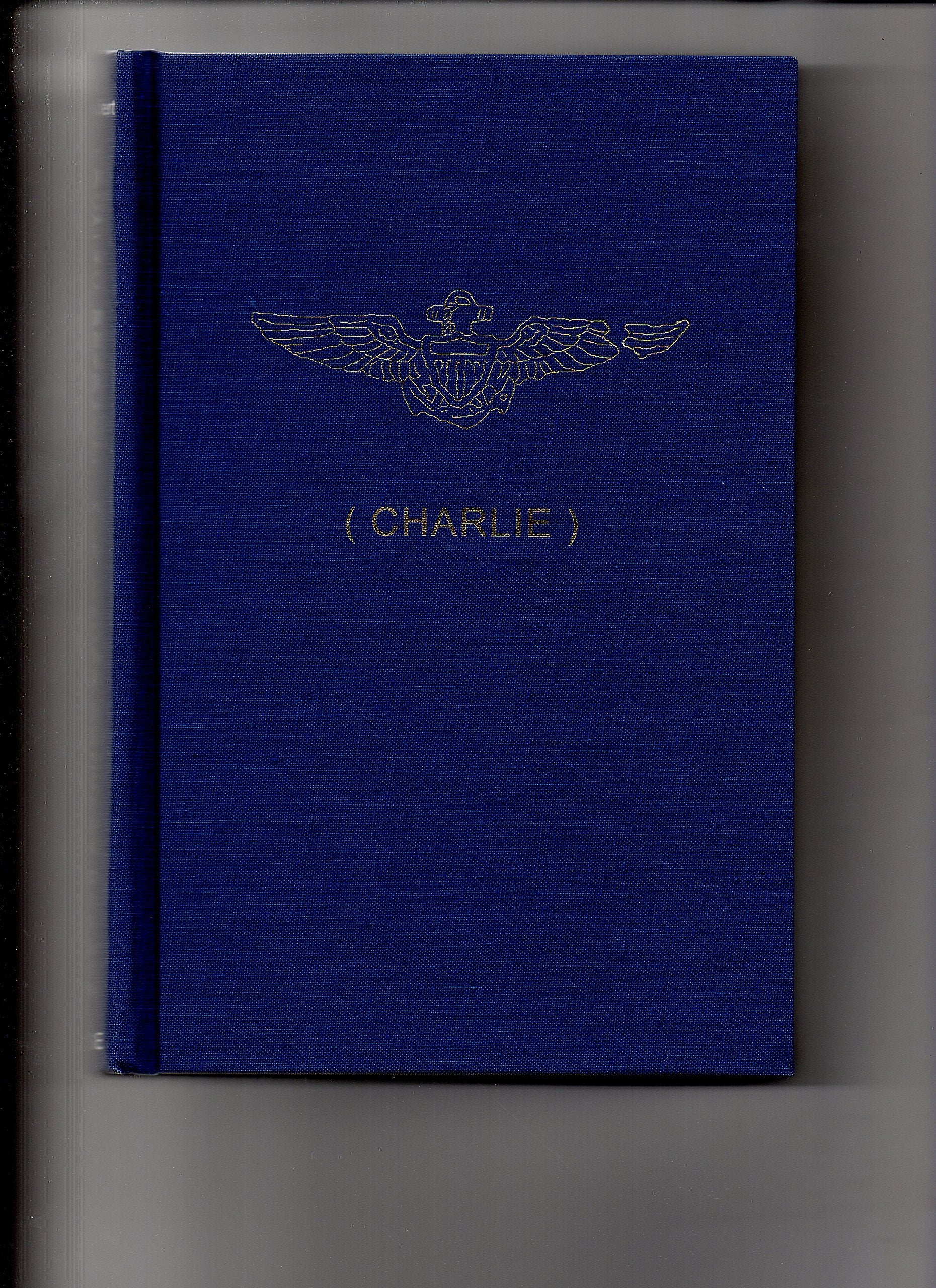 Loyalty, Betrayal, and Other Contact Sports: The Story of a Fighter Pilot 3 books in two volumes Alpha Bravo and Charlie,Used