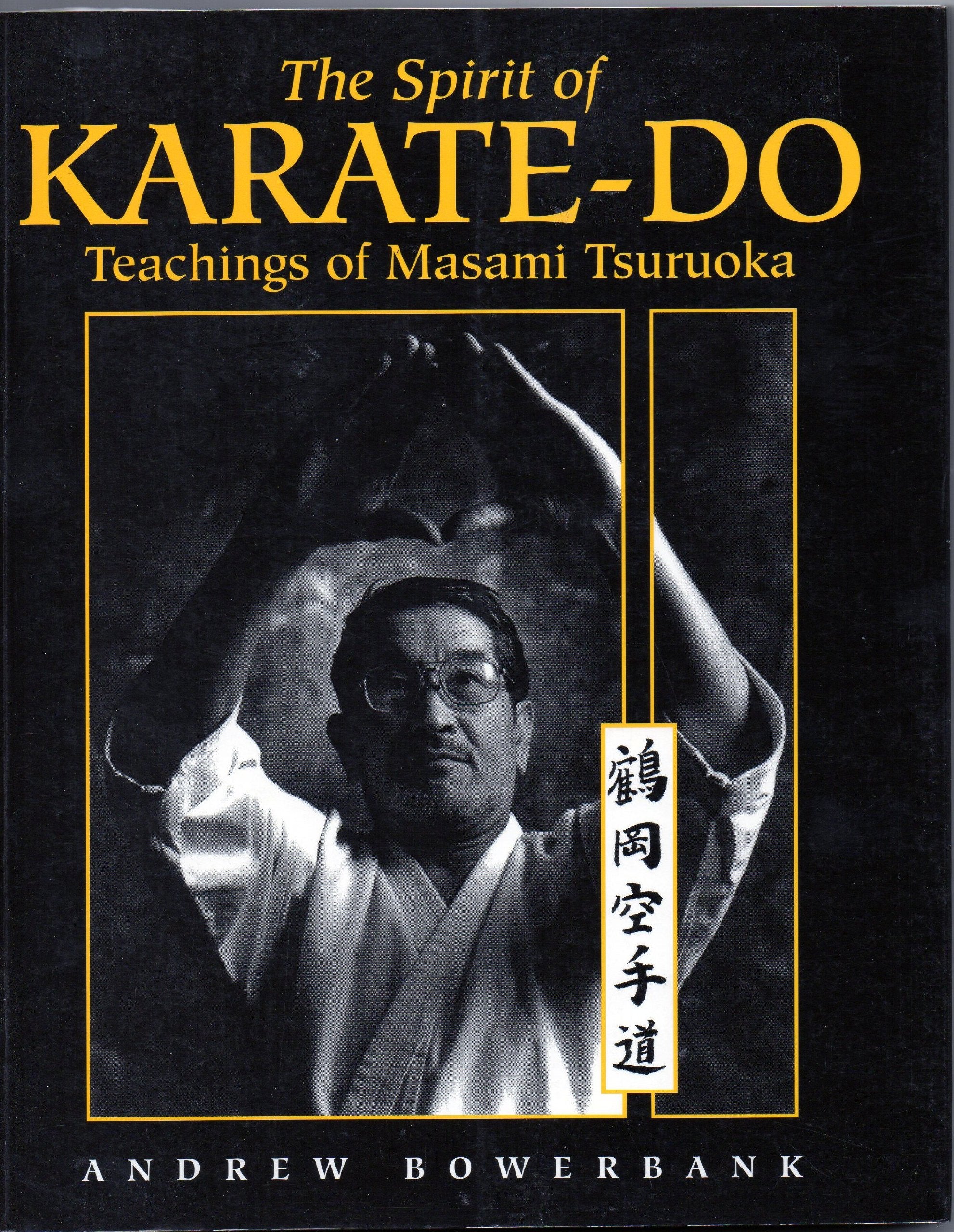 The Spirit of KarateDo: Teachings of Masami Tsuruoka,Used