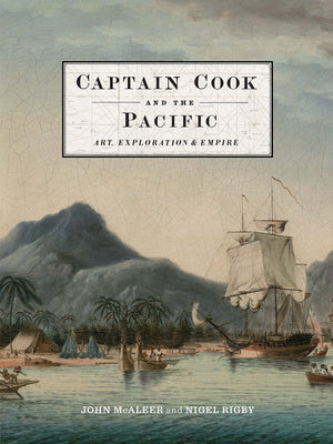 Captain Cook and the Pacific: Art, Exploration and Empire,Used
