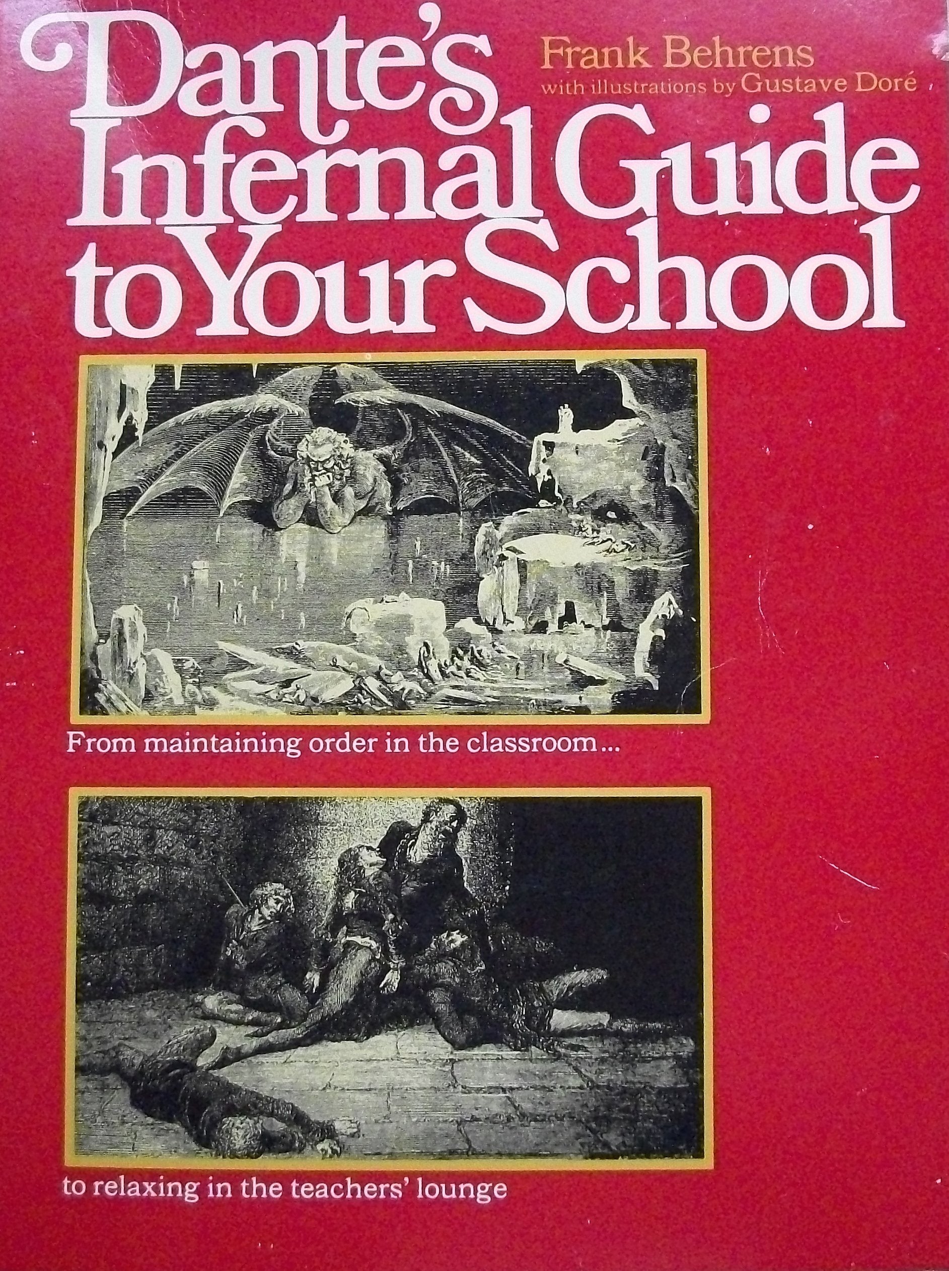 Dante's Infernal Guide to Your School,Used