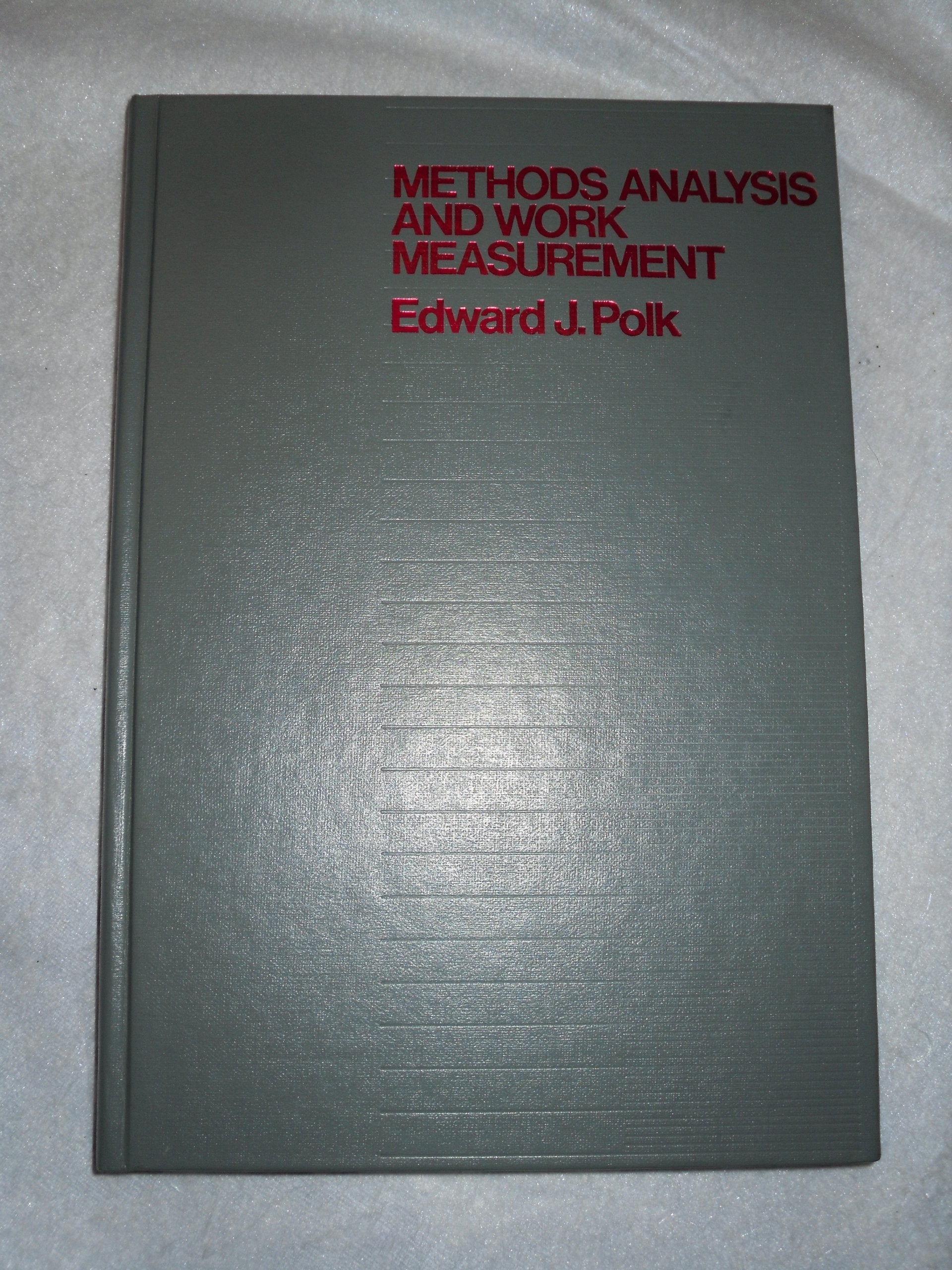 Methods Analysis And Work Measurement (Mcgraw Hill Series In Industrial Engineering And Management Science),New