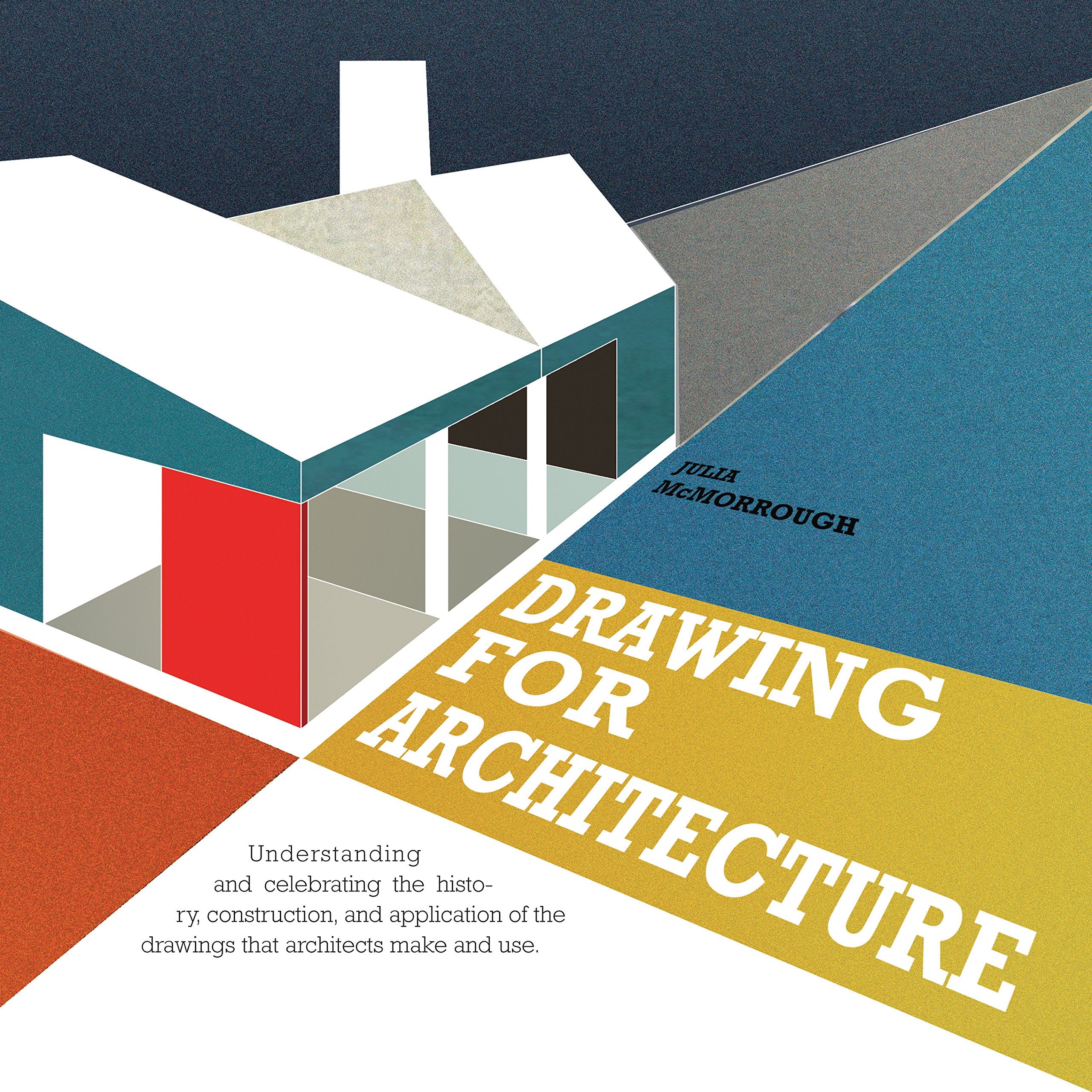 Drawing for Architects: How to Explore Concepts, Define Elements, and Create Effective Built Design through Illustration,Used