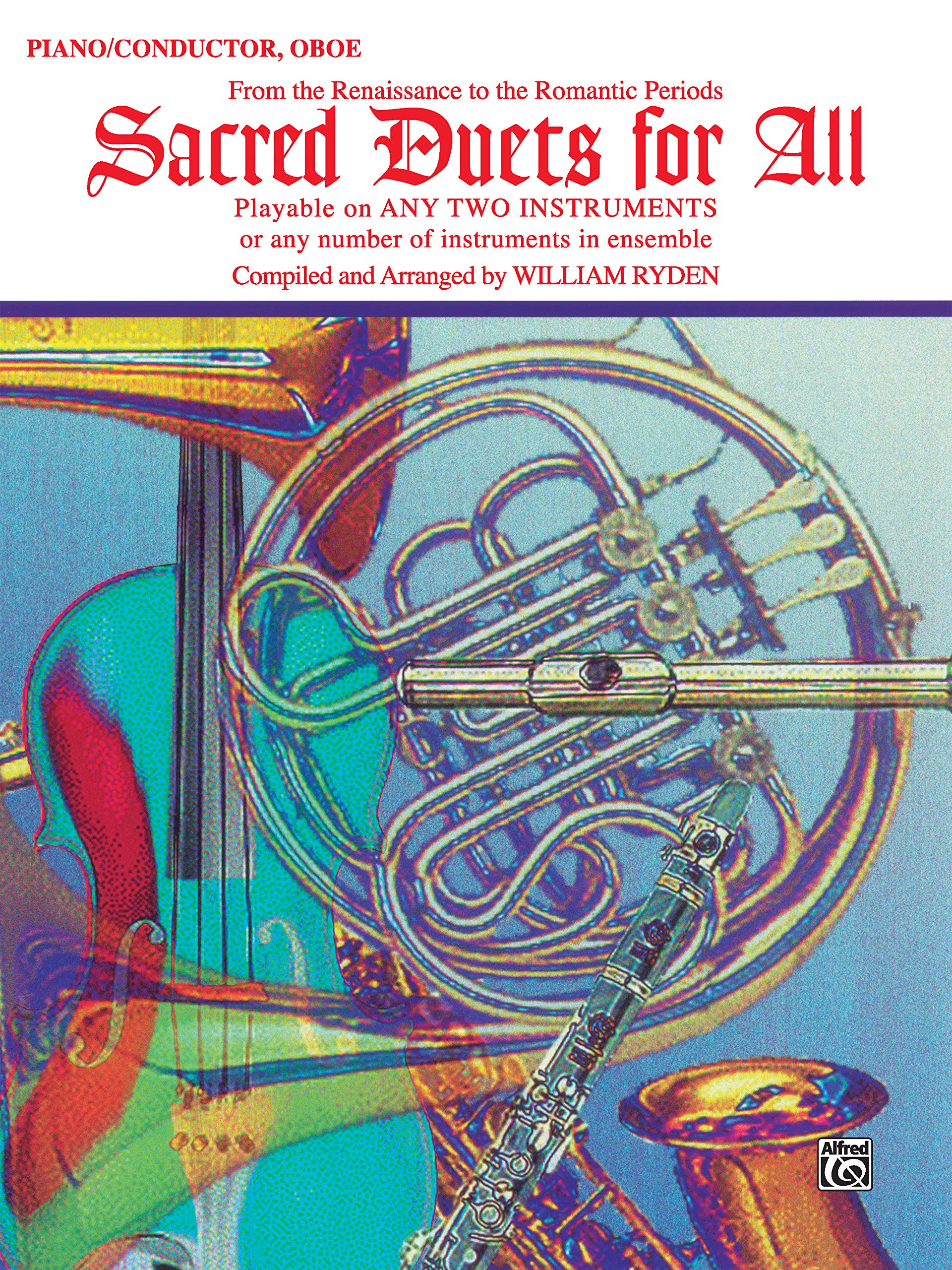 Sacred Duets for All (From the Renaissance to the Romantic Periods): Piano/Conductor, Oboe (For All Series),Used