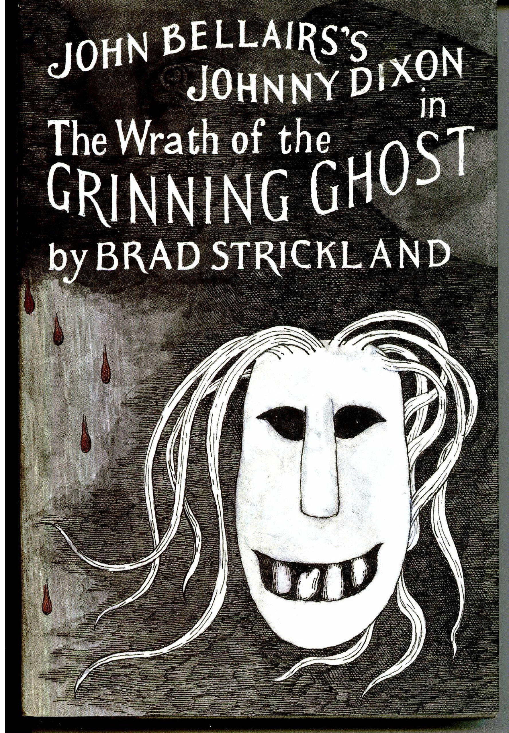 The Wrath of the Grinning Ghost,Used