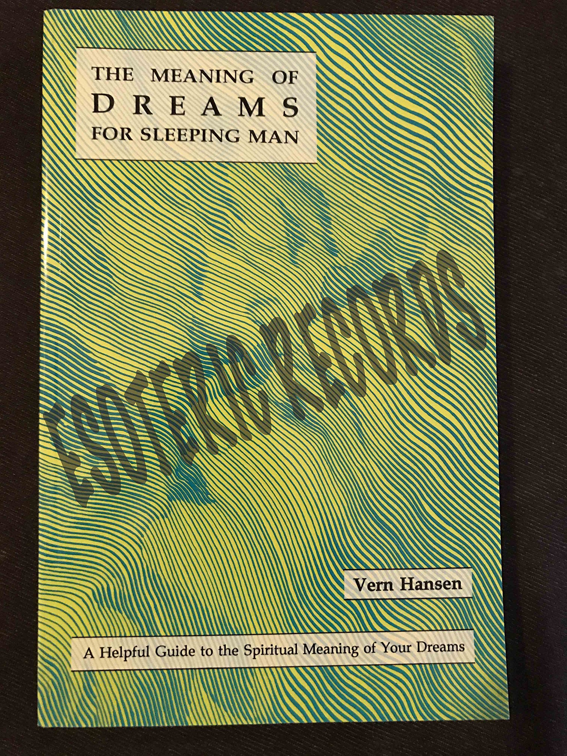 The Meaning Of Dreams For Sleeping Man,New