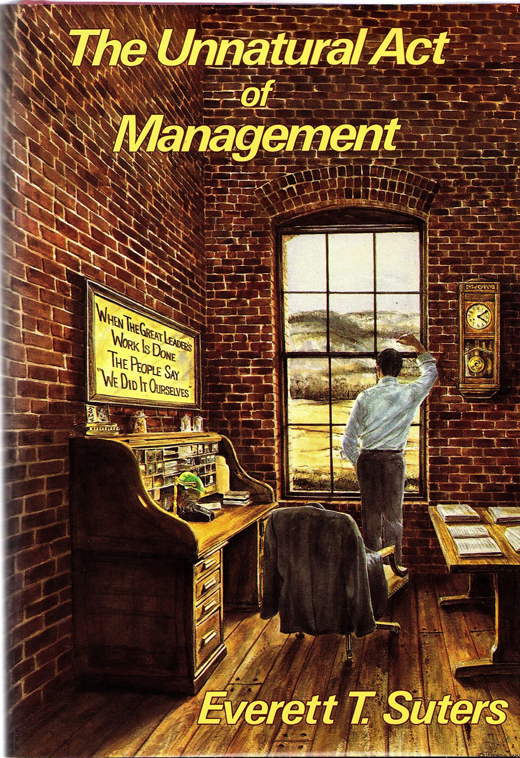 The Unnatural Act Of Management,New