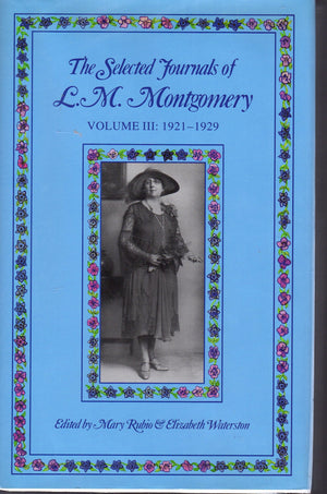 The Selected Journals Of L. M. Montgomery, Vol. 3:,New