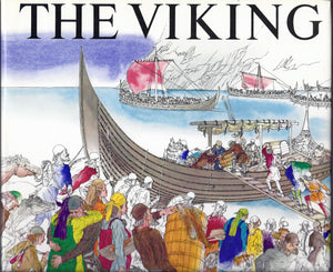 The Viking: Settlers, Ships, Swords & Sagas of the Nordic Age,Used