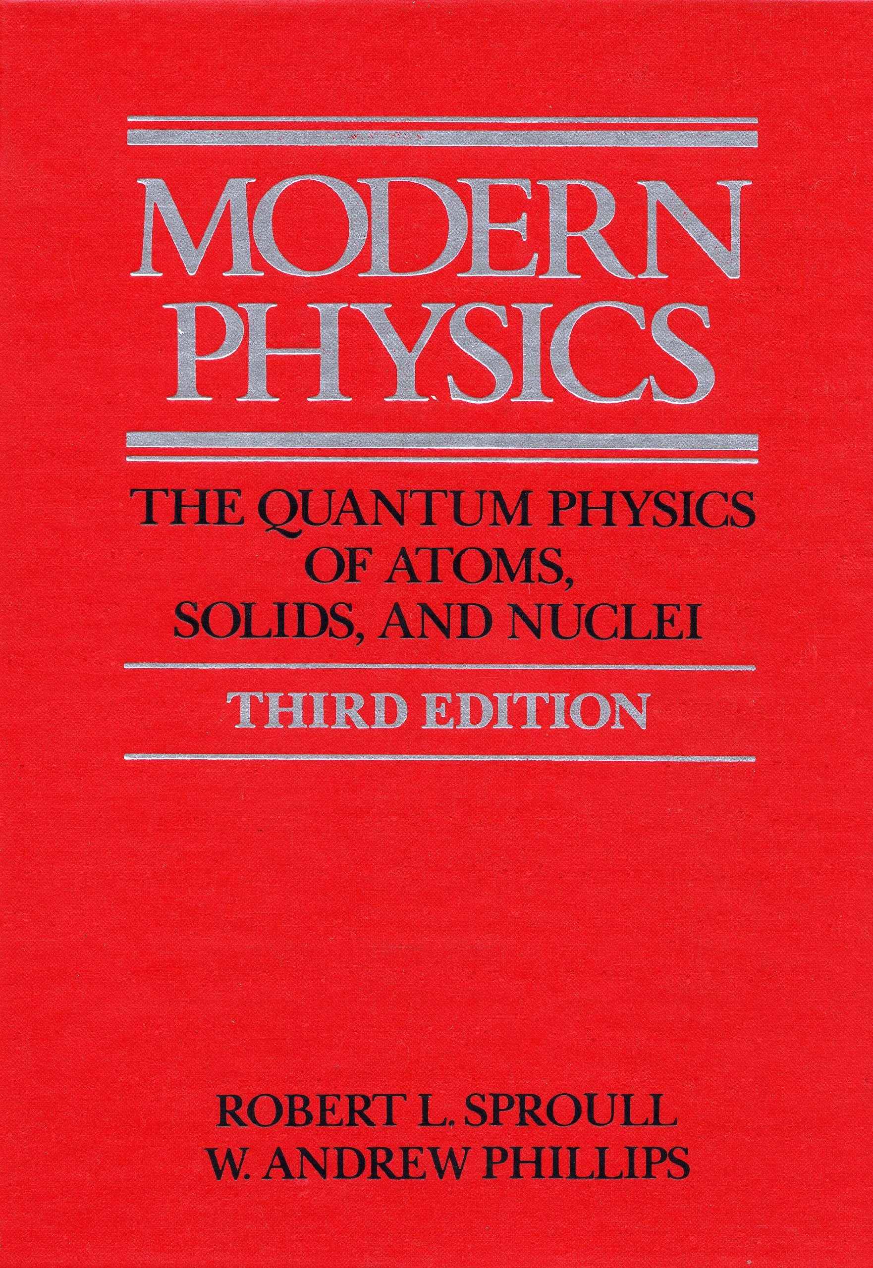 Modern Physics: The Quantum Physics Of Atoms, Solids, And Nuclei-used