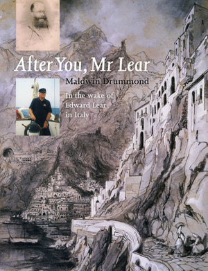 After You Mr. Lear: In the Wake of Edward Lear in Italy,Used