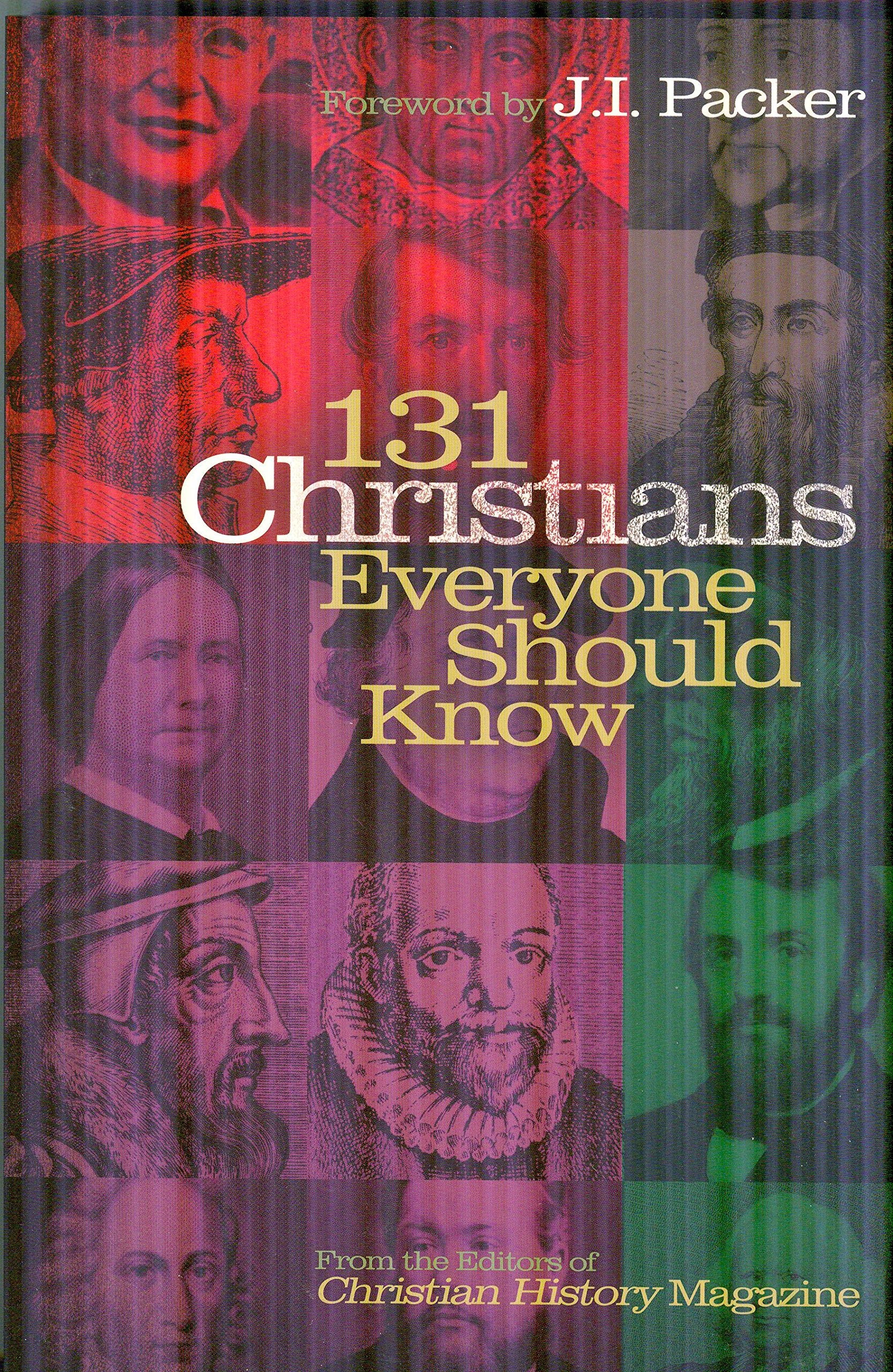 131 Christians Everyone Should Know (Holman Reference),New