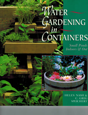 Water Gardening In Containers: Small Ponds Indoors & Out