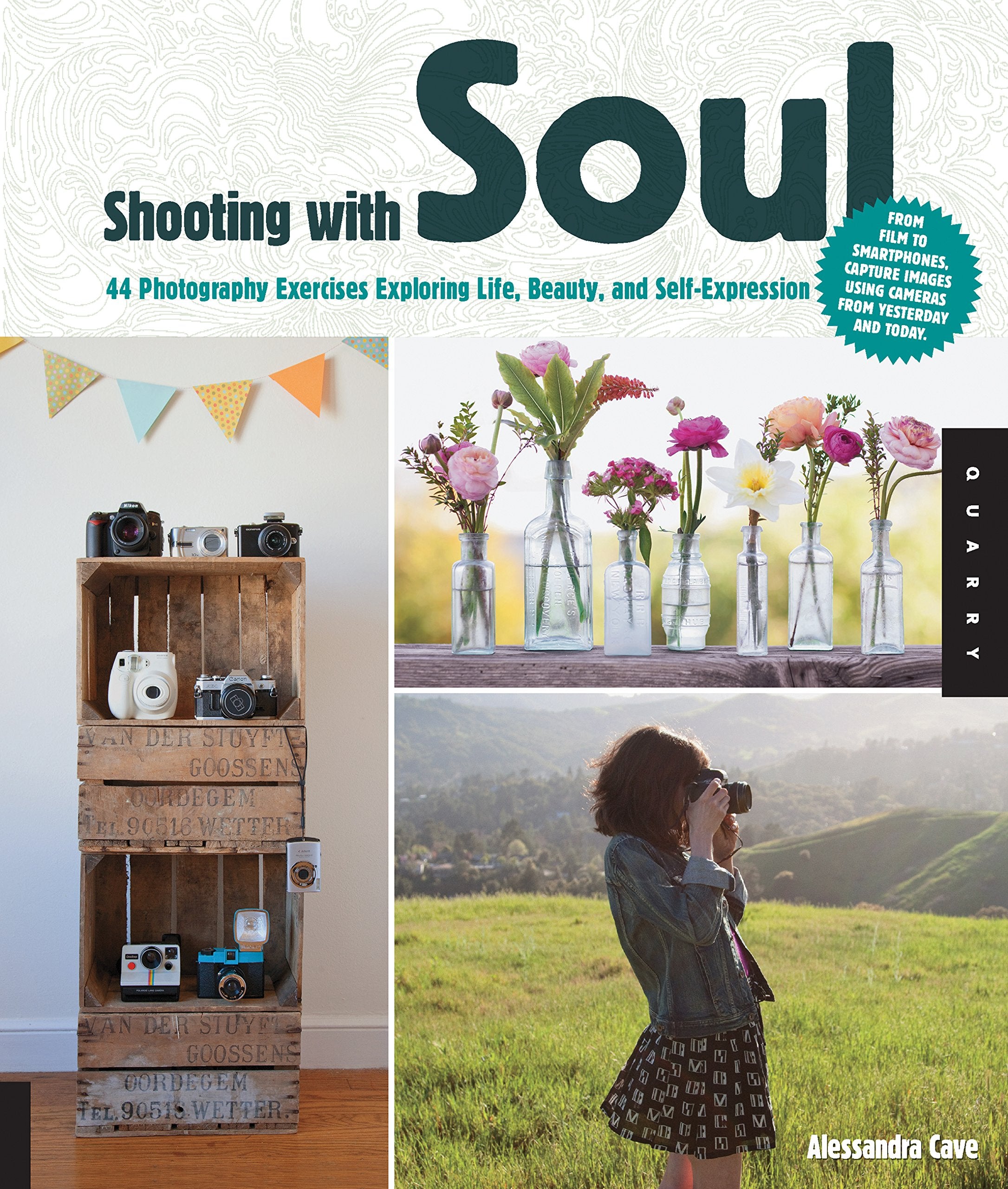 Shooting with Soul: 44 Photography Exercises Exploring Life, Beauty and SelfExpression  From film to Smartphones, capture imag,Used
