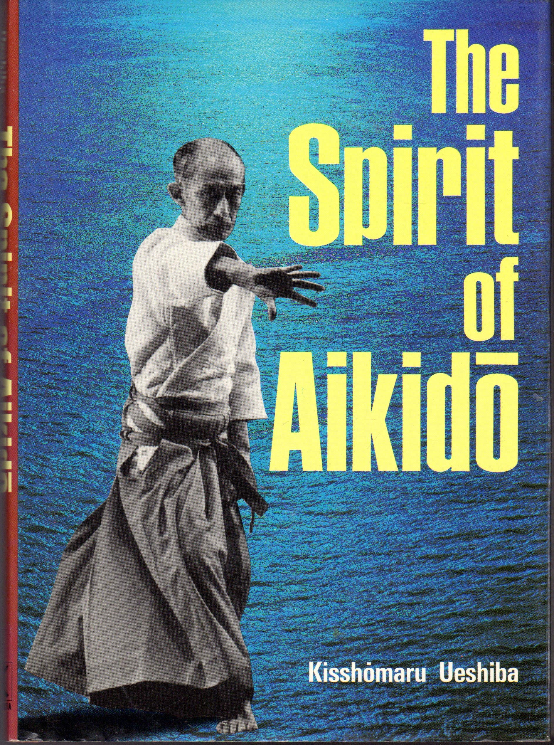 The Spirit of Aikido (English and Japanese Edition),New