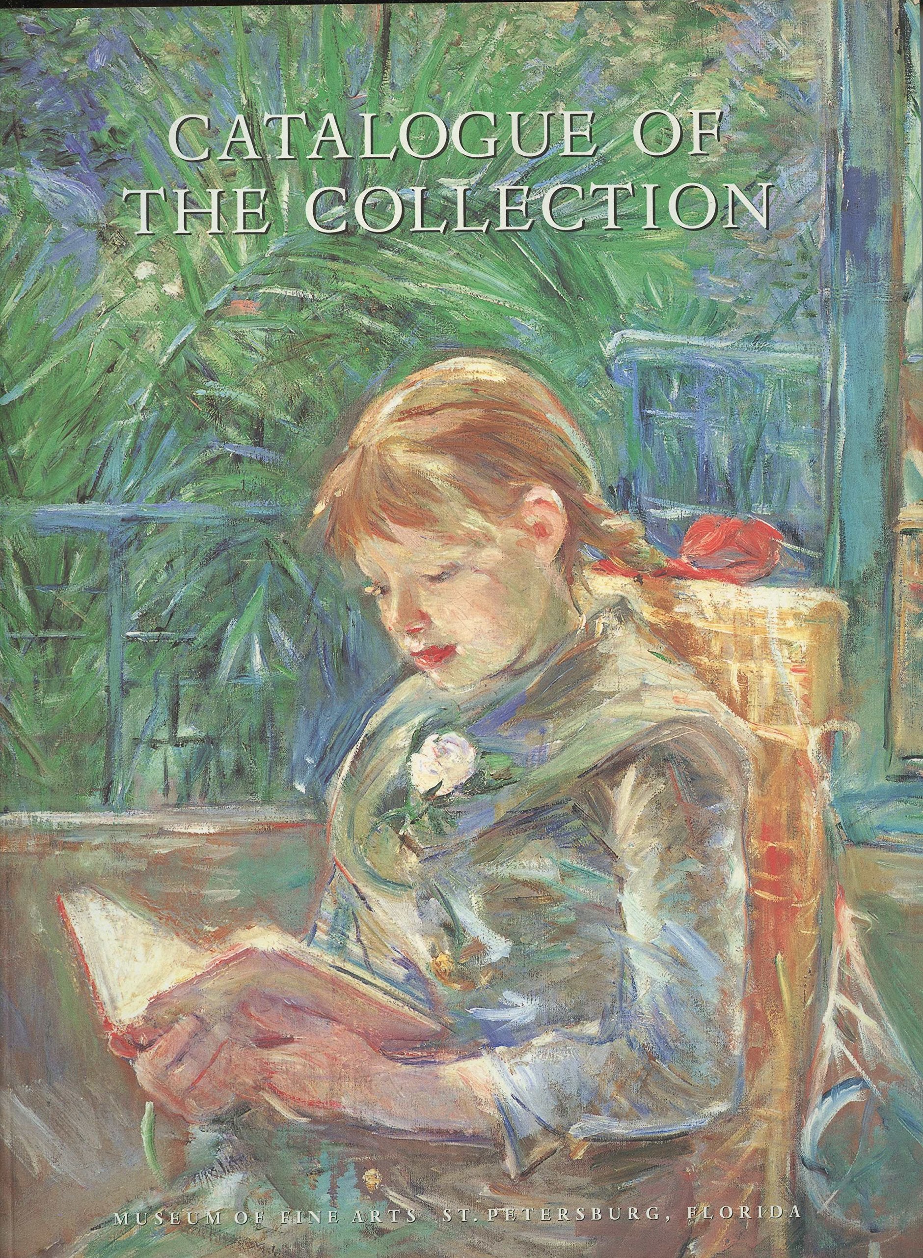 Catalogue Of The Collection Museum Of Fine Arts, St. Petersburg, Florida,Used