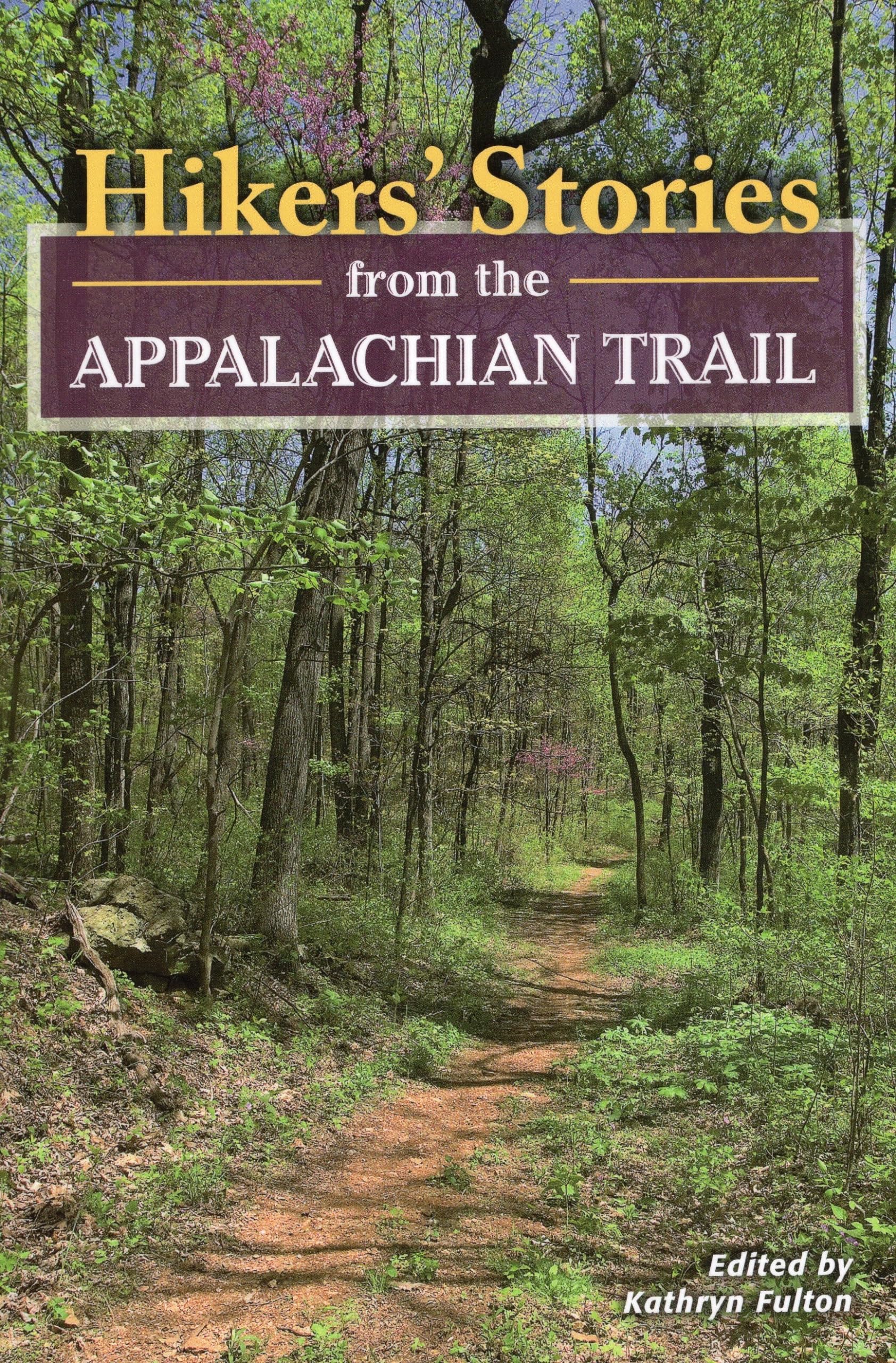 Hikers' Stories from the Appalachian Trail,Used