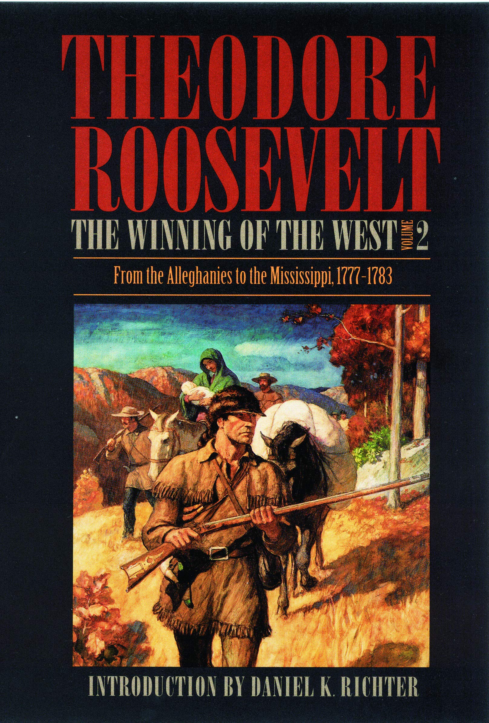 The Winning Of The West, Volume 2: From The Alleghanies To The Mississippi, 17771783,Used