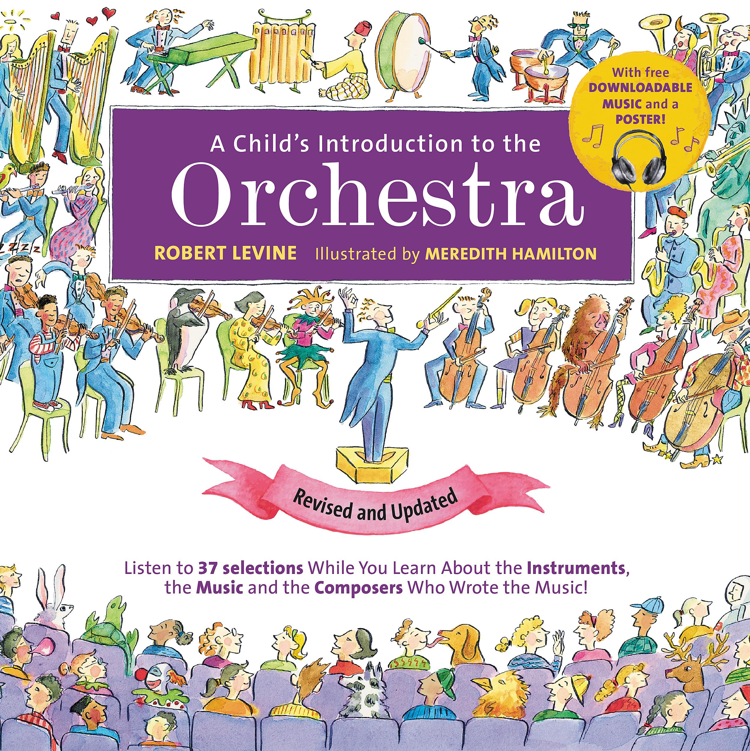 A Child'S Introduction To The Orchestra (Revised And Updated): Listen To 37 Selections While You Learn About The Instruments, Th