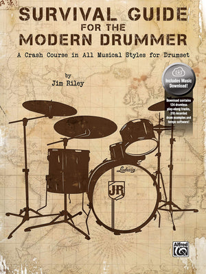 Survival Guide for the Modern Drummer: A Crash Course in All Musical Styles for Drumset, Book & Online Audio/Software,New