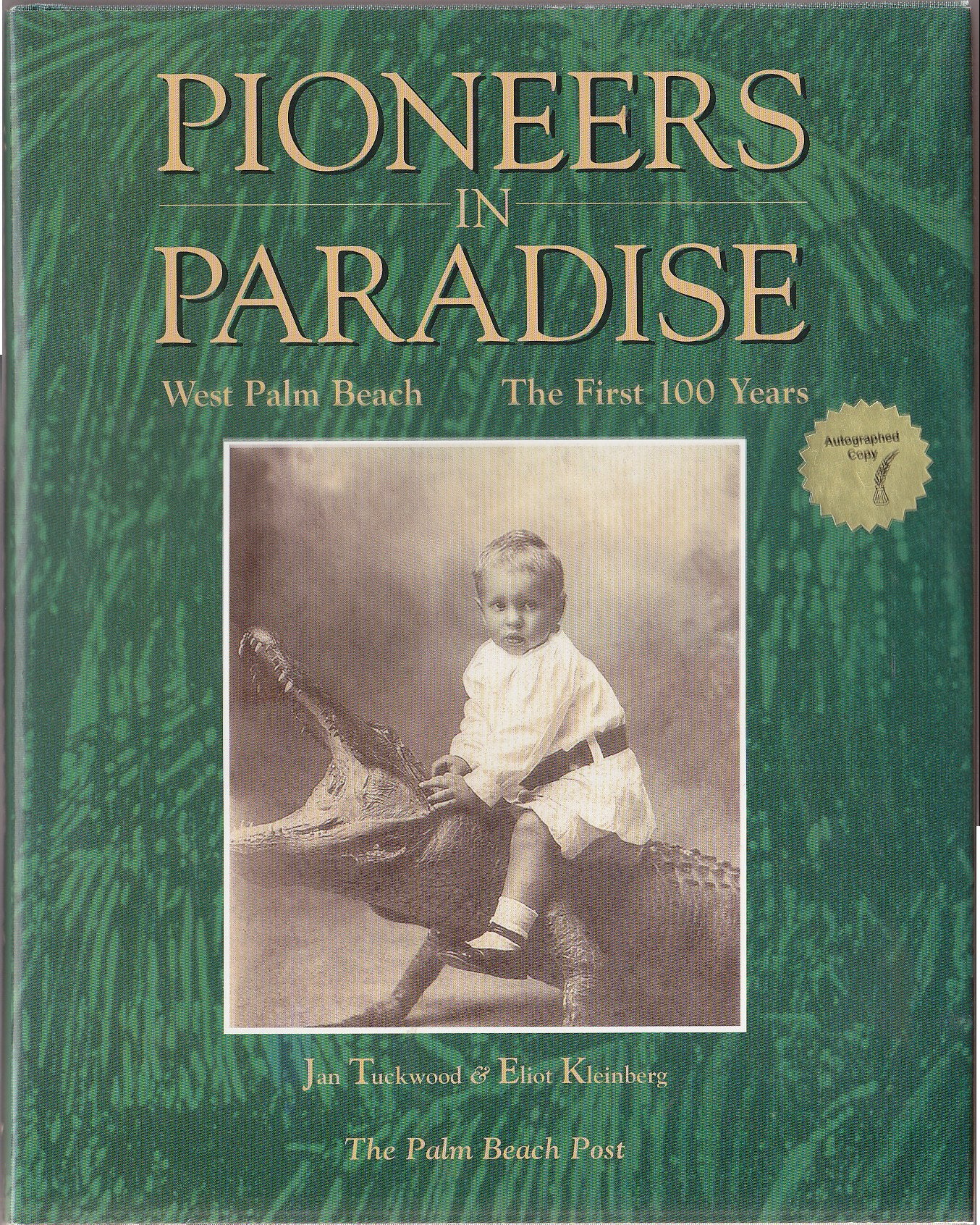 Pioneers in Paradise: West Palm Beach, the First 100 Years,Used