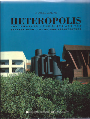 Heteropolis: Los Angeles : The Riots and the Strange Beauty of HeteroArchitecture,Used