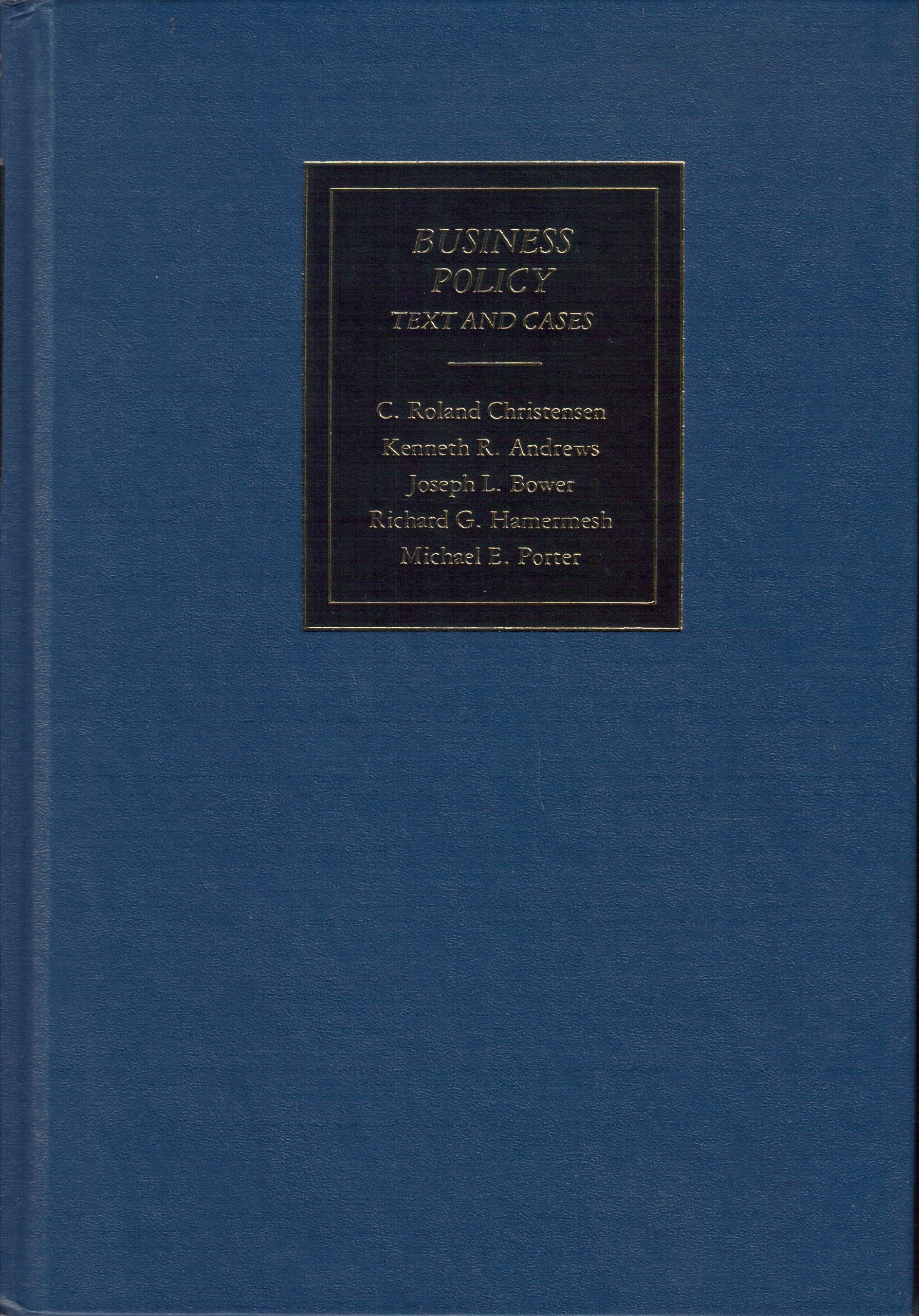 Business Policy: Texts And Cases-used