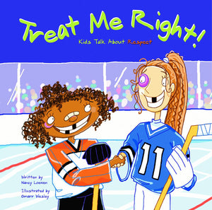 Treat Me Right!: Kids Talk About Respect,Used