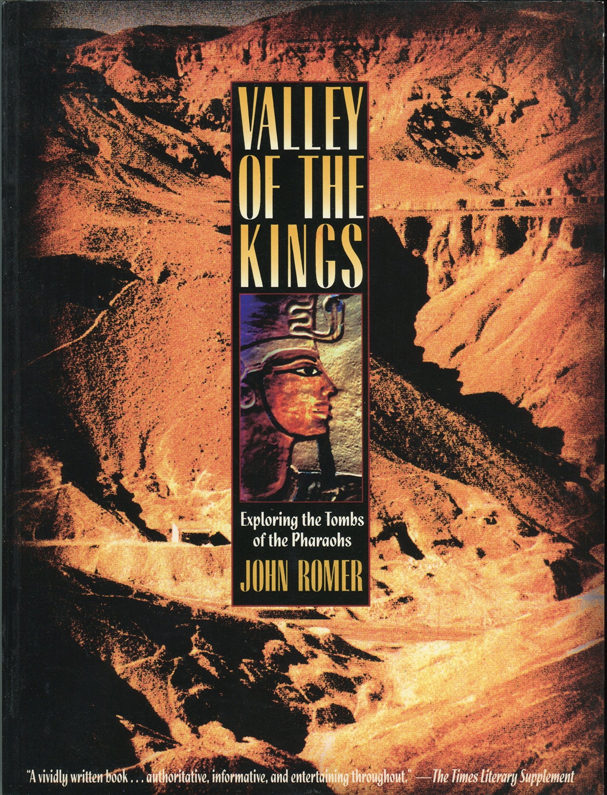 Valley Of The Kings: Exploring The Tombs Of The Pharaohs,New