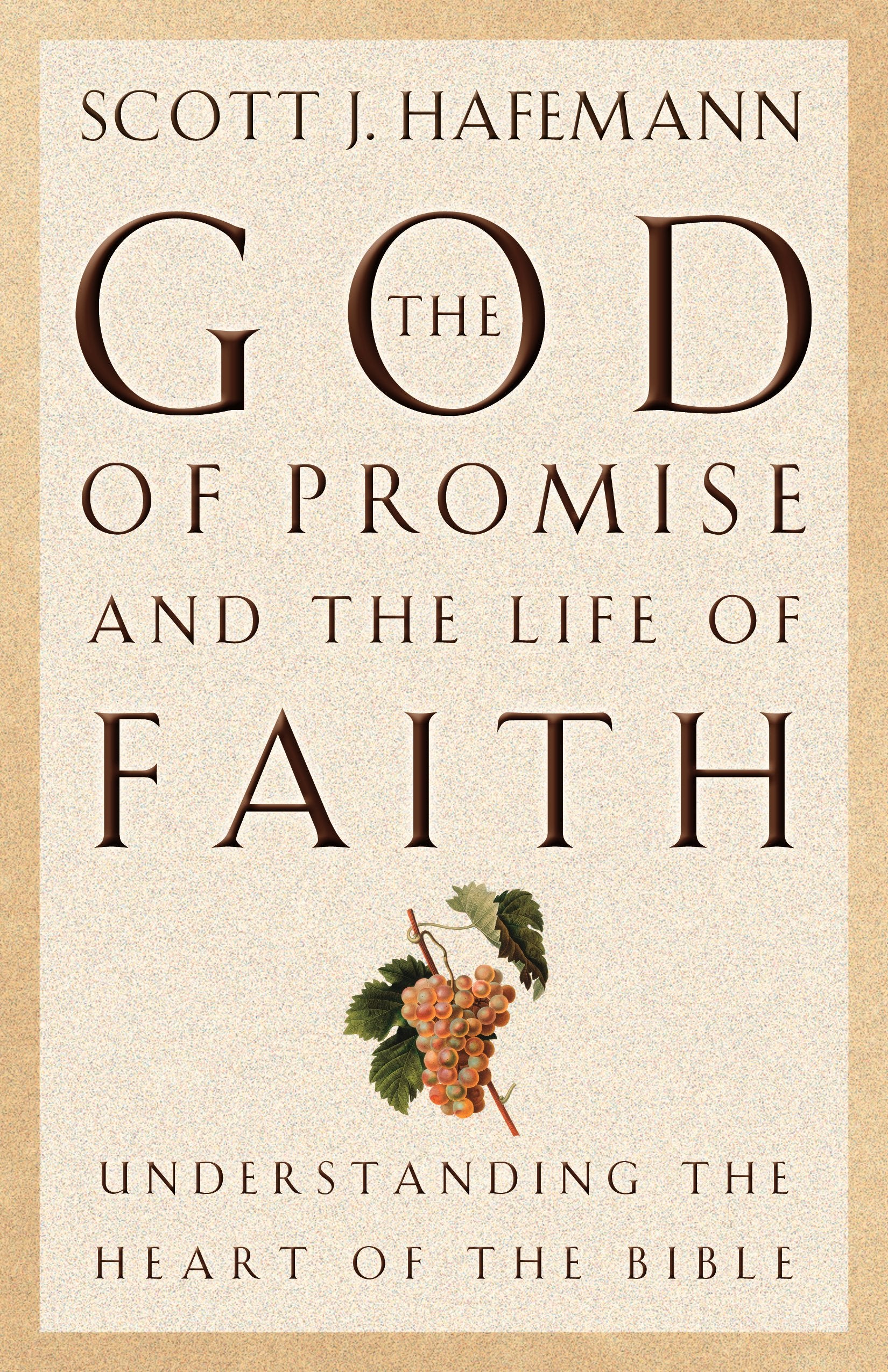 The God of Promise and the Life of Faith: Understanding the Heart of the Bible,Used