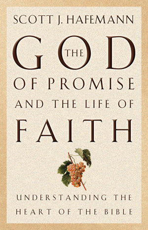 The God of Promise and the Life of Faith: Understanding the Heart of the Bible,Used