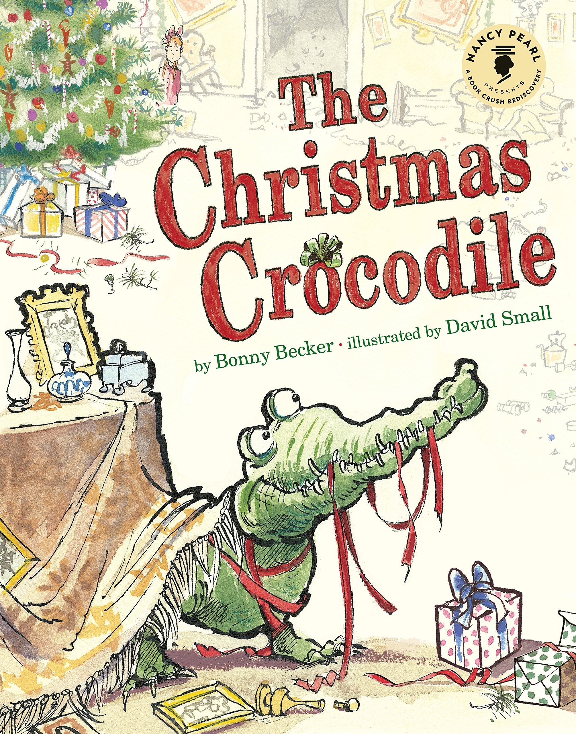 The Christmas Crocodile (Nancy Pearl'S Book Crush Rediscoveries)