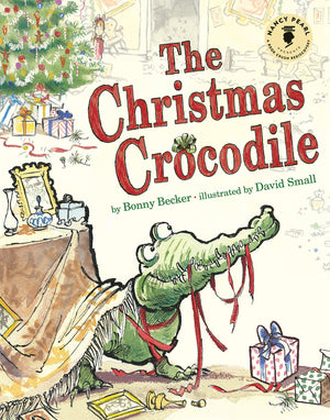 The Christmas Crocodile (Nancy Pearl'S Book Crush Rediscoveries)
