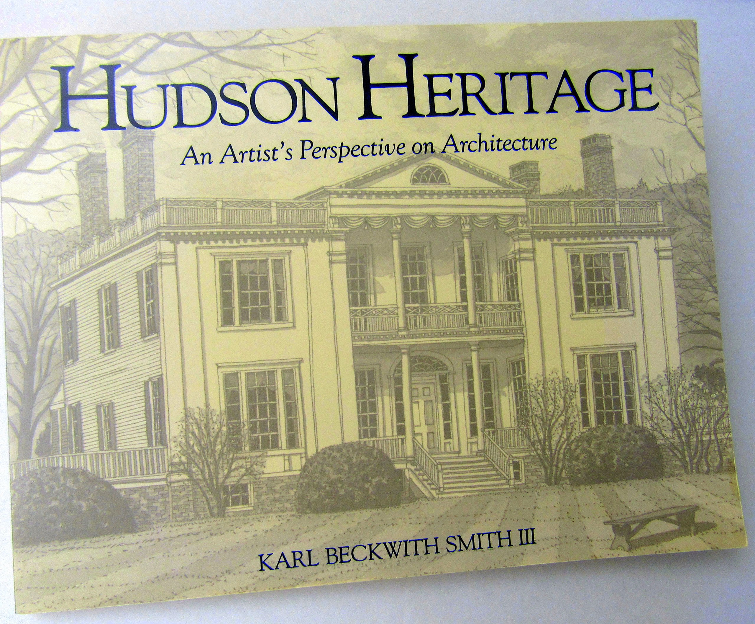 Hudson Heritage: An Artist'S Perspective On Architecture,Used