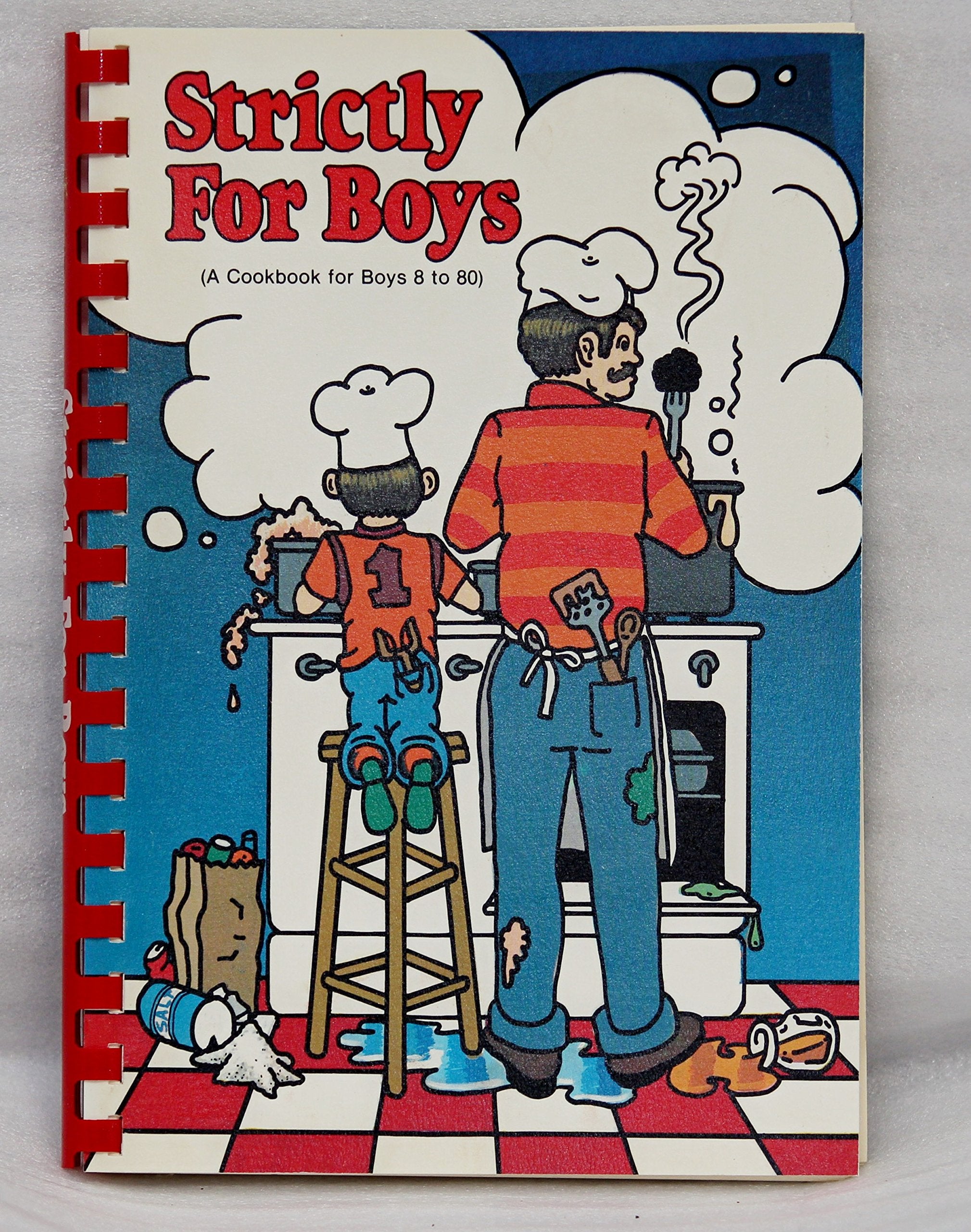 Strictly for Boys: A Cookbook for Boys 8 to 80,Used
