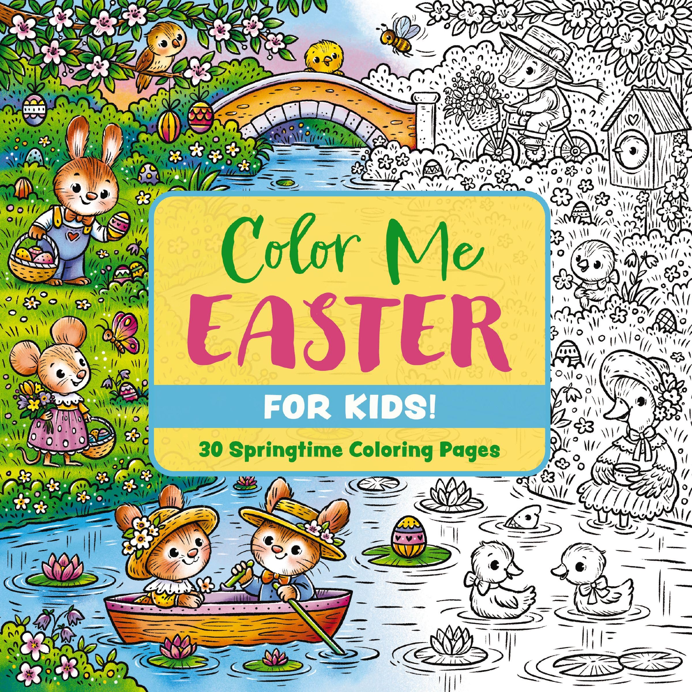 Color Me Easter (For Kids!): 30 Springtime Coloring Pages (Color Me Coloring Books)