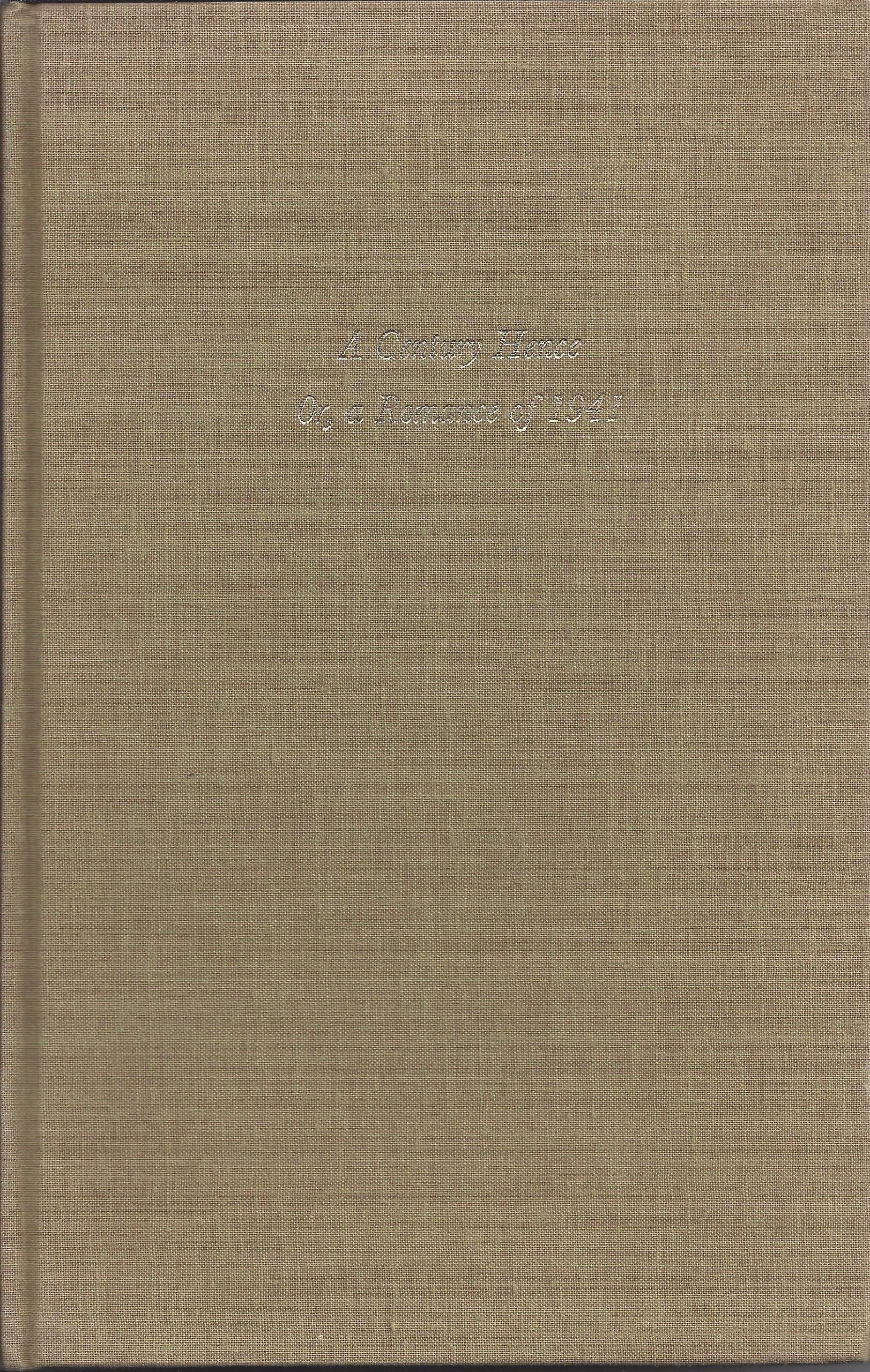 A Century Hence: Or, a Romance of 1941,Used