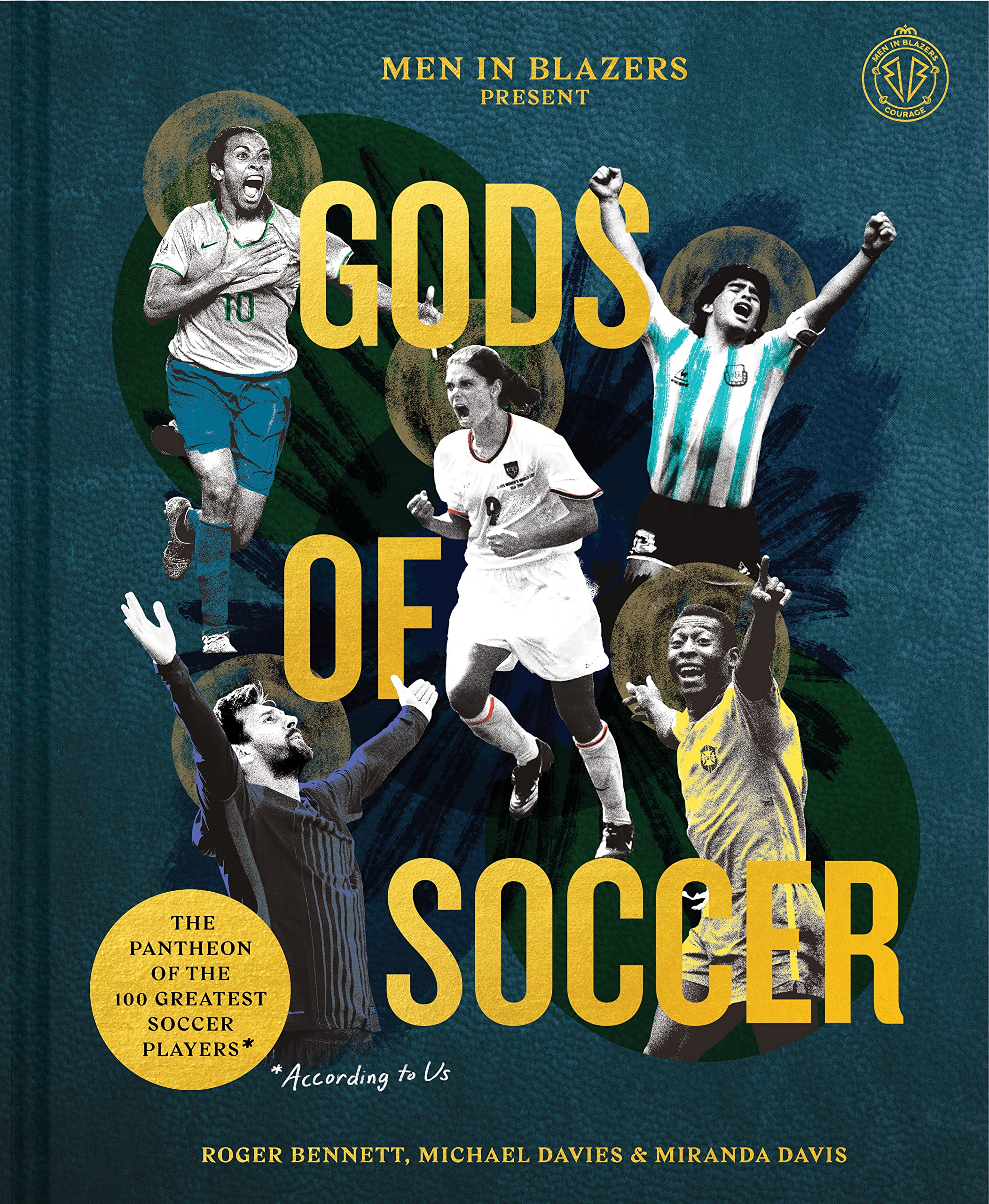 Men in Blazers Present Gods of Soccer: The Pantheon of the 100 Greatest Soccer Players (According to Us),Used