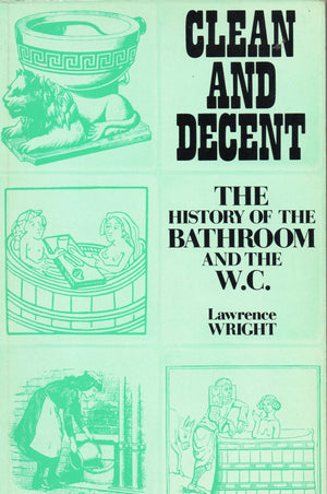 Clean and decent: the fascinating history of the bathroom & the water closet,Used
