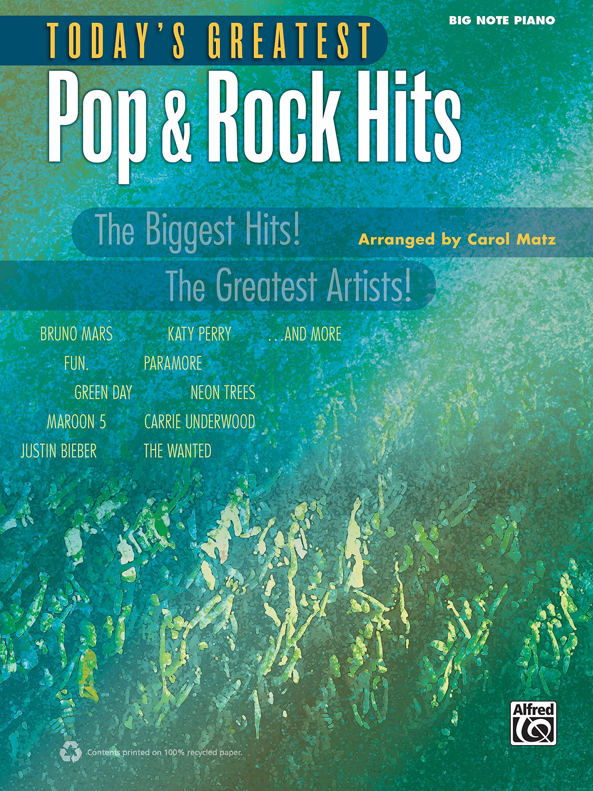 Today'S Greatest Pop & Rock Hits: The Biggest Hits! The Greatest Artists! (Big Note Piano) (Today'S Greatest Hits)