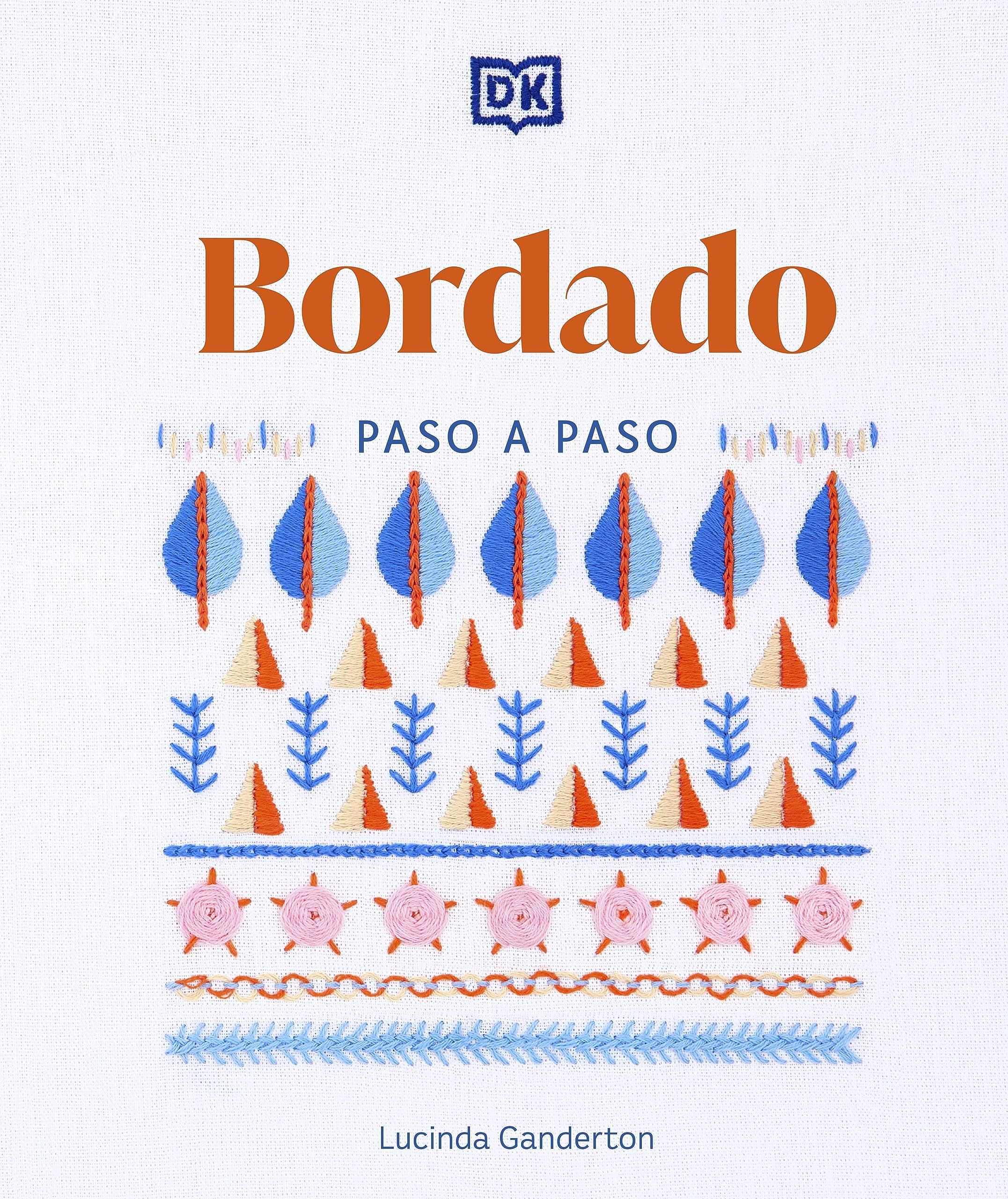 Bordado Paso A Paso (Embroidery Stitches Stepbystep) (Spanish Edition),Used