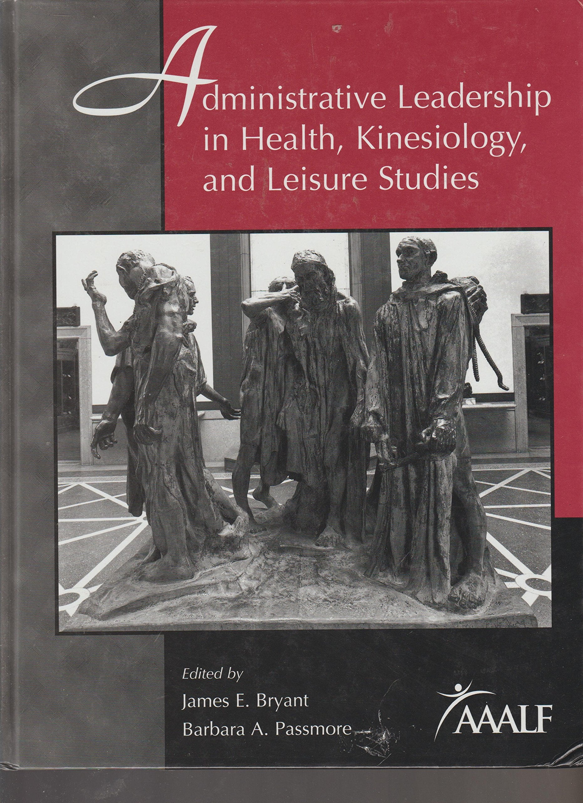 Administrative Leadership in Health, Kinesiology and Leisure Studies,Used