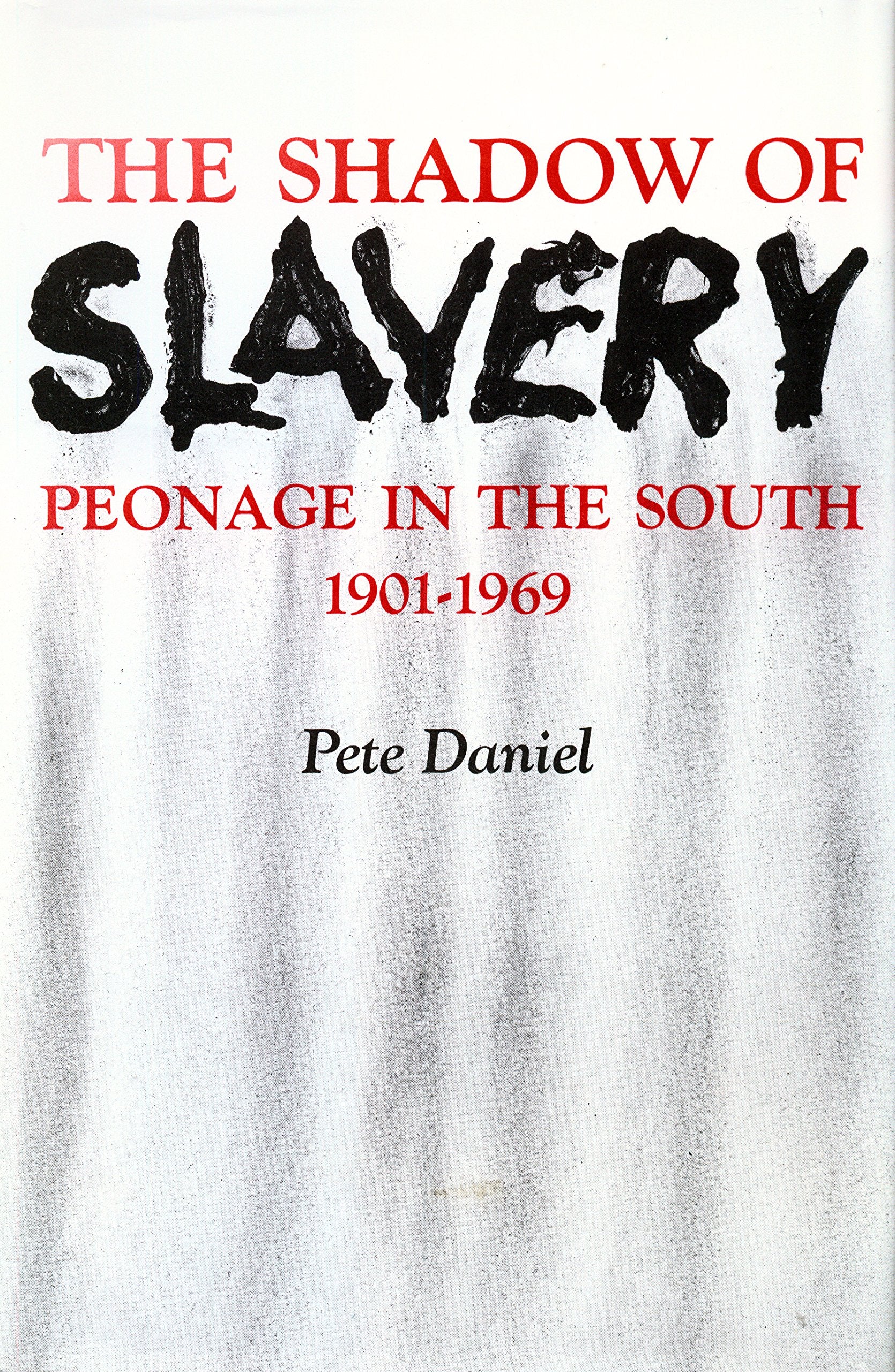 The shadow of slavery: peonage in the South, 19011969