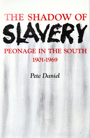 The shadow of slavery: peonage in the South, 19011969