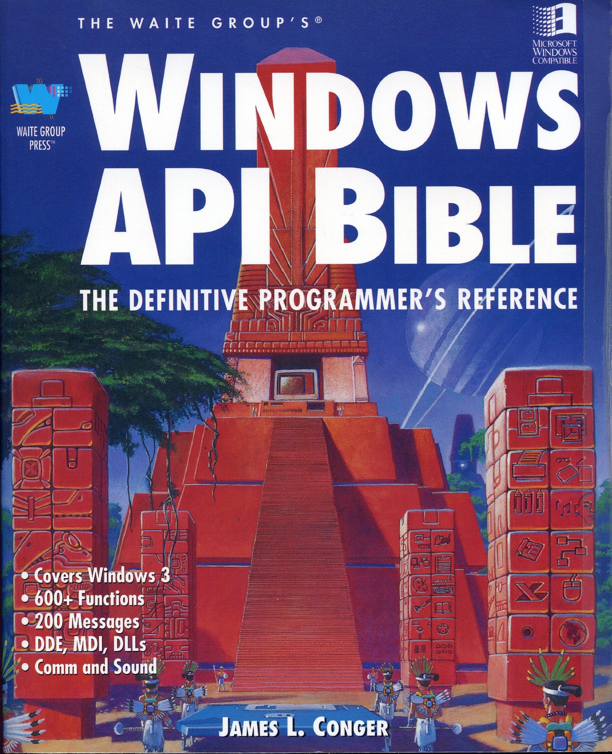 The Waite Group's Windows Api Bible: The Definitive Programmers Reference,Used