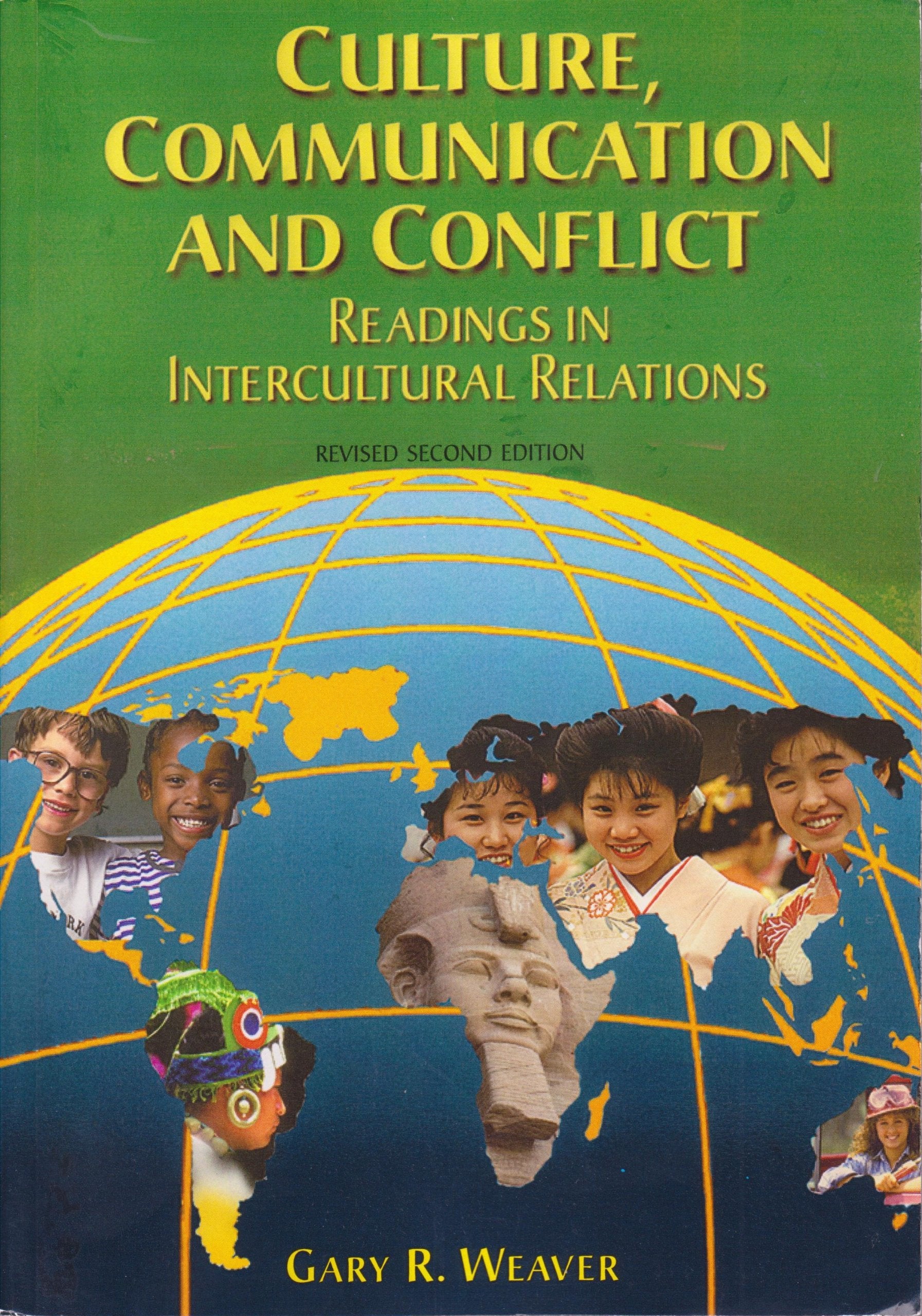 Culture, Communication and Conflict: Readings in Intercultural Relations (Revised Second Edition) (3rd Edition),Used